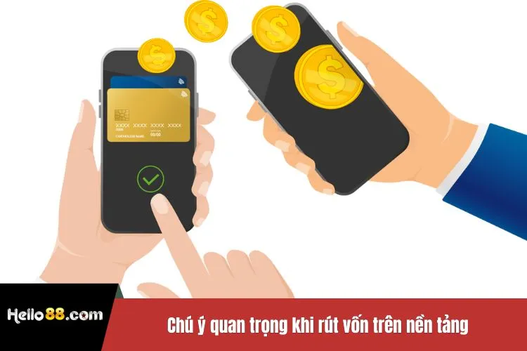 Chú ý quan trọng khi rút vốn trên nền tảng